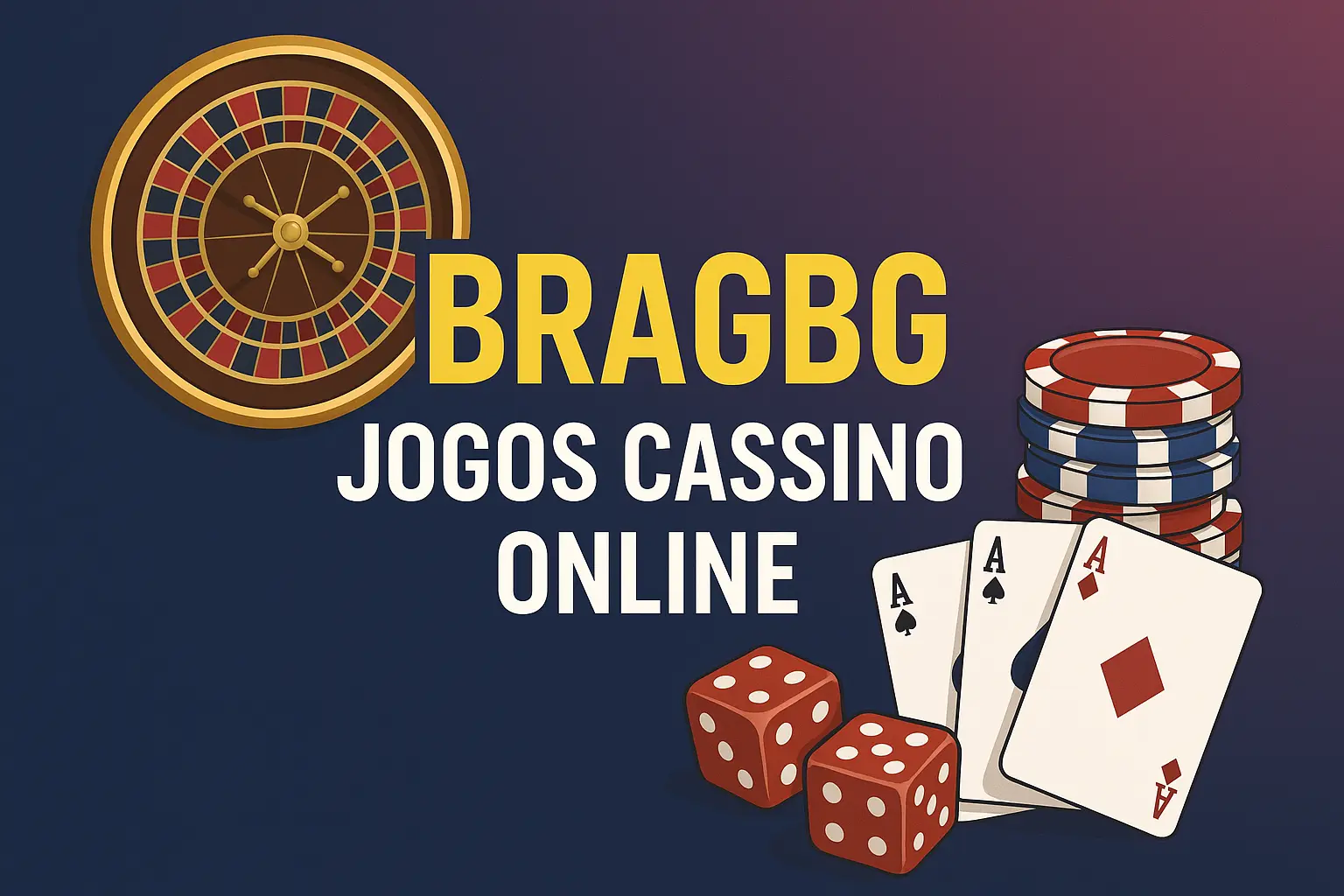 Jogos de cassino online BRAGBG